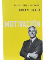 MOTIVACIÓN - BRIAN TRACY