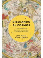 DIBUJANDO EL COSMOS - JOSÉ MARÍA MAZA SANCHO