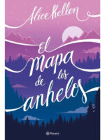 EL MAPA DE LOS ANHELOS - ALICE KELLEN