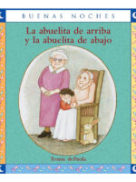 LA ABUELITA DE ARRIBA Y LA ABUELITA DE ABAJO - TOMIE DEPAOLA