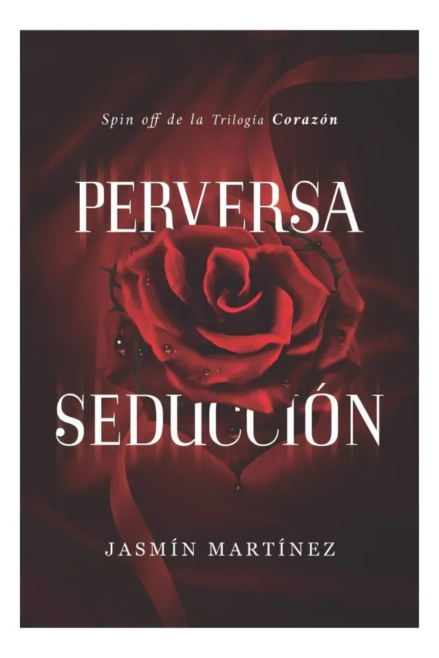 PERVERSA SEDUCCIÓN - JASMÍN MARTÍNEZ
