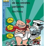 EL CAPITÁN CALZONCILLOS Y EL ATAQUE DE LOS RETRETES PARLANTE