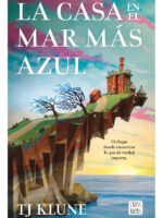 LA CASA EN EL MAR MÁS AZUL - TJ KLUNE