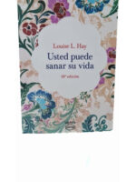 USTED PUEDE SANAR SU  VIDA - LOUISE L. HAY
