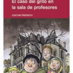 EL CASO DEL GRITO EN LA SALA DE PROFESORES