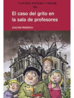 EL CASO DEL GRITO EN LA SALA DE PROFESORES
