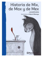HISTORIA DE MI DE MAX Y DE MEX - LUIS SEPÚLVEDA