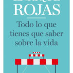 TODO LO QUE TIENES QUE SABER SOBRE LA VIDA - ENRIQUE ROJAS