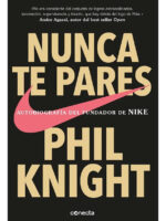 NUNCA TE PARES - PHIL KNIGHT