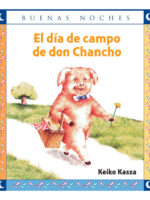 EL DÍA DE CAMPO DE DON CHANCHO - KEIKO KASZA