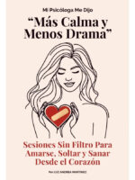 MI PSICÓLOGA ME DIJO MÁS CALMA Y MENOS DRAMA