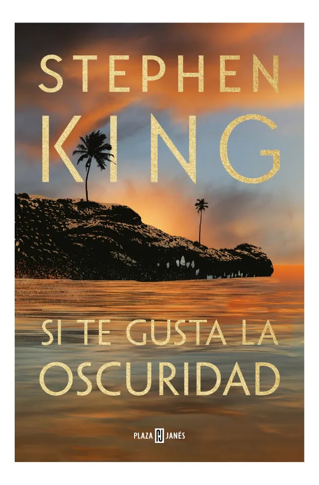 SI TE GUSTA LA OSCURIDAD - STEPHEN KING