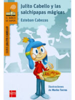 JULITO CABELLO Y LAS SALCHIPAPAS MÁGICAS - ESTEBAN CABEZA