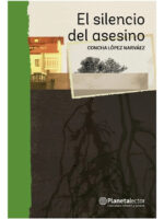 EL SILENCIO DEL ASESINO - CONCHA LÓPEZ NARVÁEZ