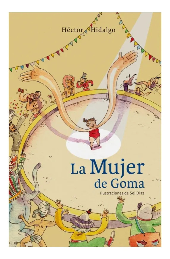 LA MUJER DE GOMA - HÉCTOR HIDALGO