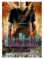 CAZADORES DE SOMBRAS 3 CIUDAD DE CRISTAL - CASSANDRA CLARE