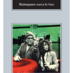 SHAKESPEARE NUNCA LO HIZO - CHARLES BUKOWSKI