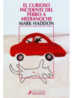 EL CURIOSO INCIDENTE DEL PERRO A MEDIANOCHE - MARK HADDON