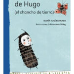 LAS MEMORIAS DE HUGO - MARÍA JOSÉ FERRADA