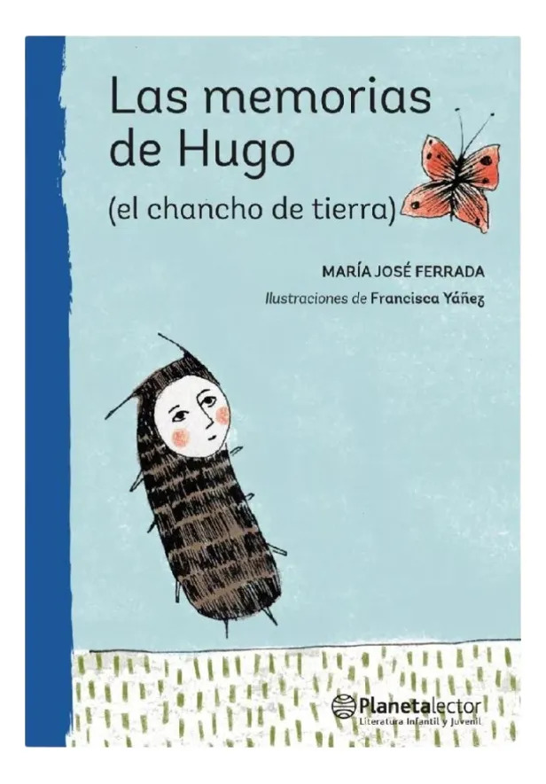 LAS MEMORIAS DE HUGO - MARÍA JOSÉ FERRADA
