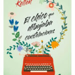 EL CHICO QUE DIBUJABA CONSTELACIONES - ALICE KELLEN