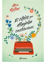 EL CHICO QUE DIBUJABA CONSTELACIONES - ALICE KELLEN