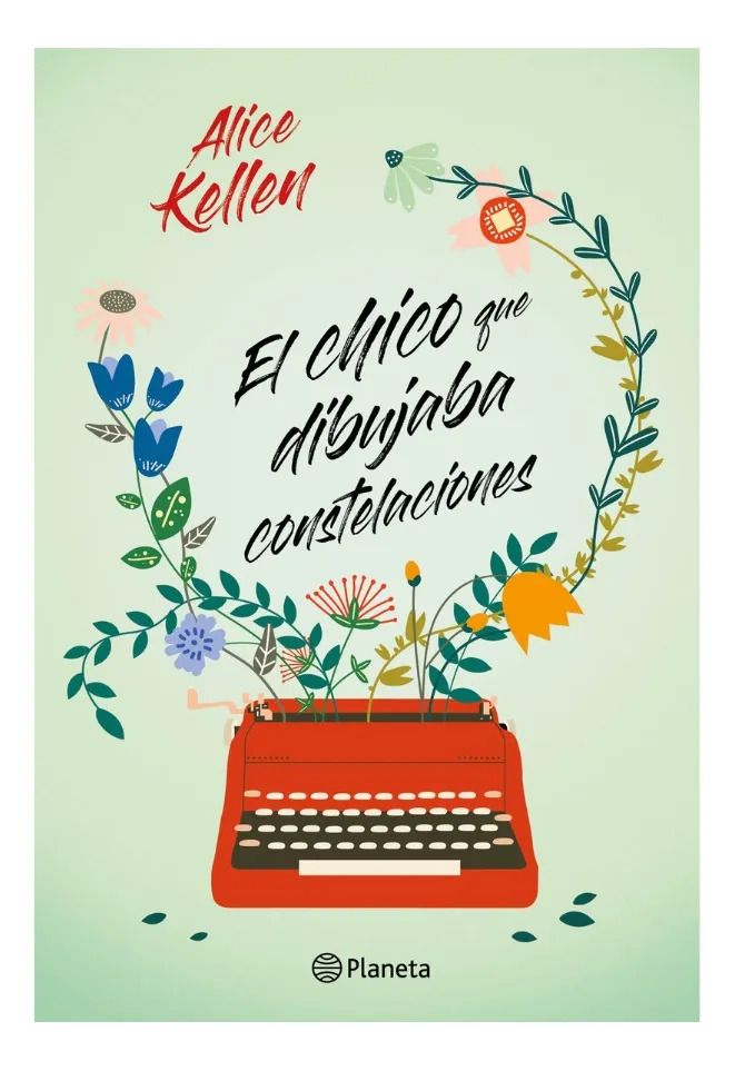 EL CHICO QUE DIBUJABA CONSTELACIONES - ALICE KELLEN