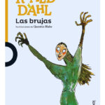LAS BRUJAS - ROALD DAHL
