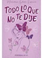 TODO LO QUE NO TE DIJE - MARIELENA ESTEVA EUFRACIO