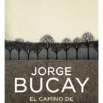 EL CAMINO DE LA AUTODEPENDENCIA - JORGE BUCAY