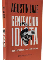 GENERACIÓN IDIOTA - AGUSTÍN LAJE