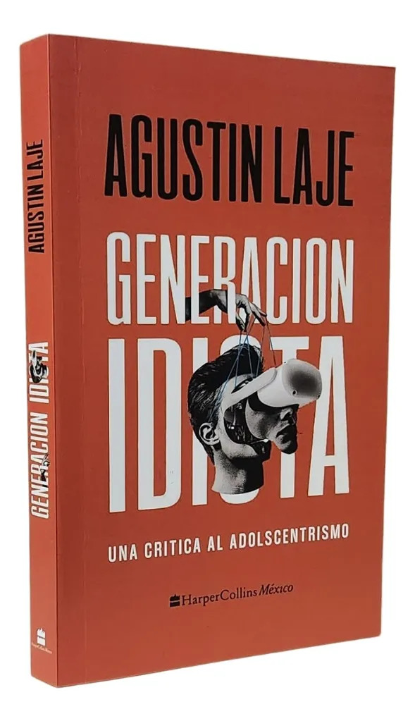 GENERACIÓN IDIOTA - AGUSTÍN LAJE