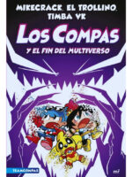 LOS COMPAS Y EL FIN DEL MULTIVERSO - MIKECRACK