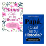 PACK MAMÁ CUÁL ES TU HISTORIA + PAPÁ CUÁL ES TU HISTORIA