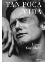 TAN POCA VIDA - HANYA YANAGIHARA