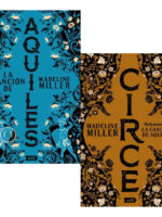 LA CANCIÓN DE AQUILES + CIRCE - MADELINE MILLER