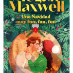 UNA NAVIDAD MUY FUN, FUN, FUN - MEGAN MAXWELL