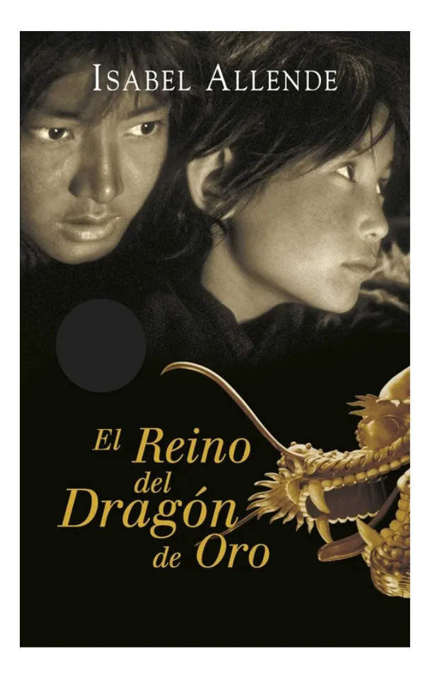 EL REINO DEL DRAGÓN DE ORO - ISABEL ALLENDE