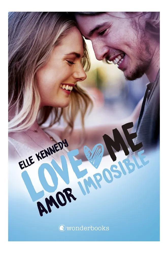 LOVE ME 4. AMOR IMPOSIBLE - ELLE KENNEDY
