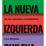 LA NUEVA IZQUIERDA CHILE - NOAM TITELMAN