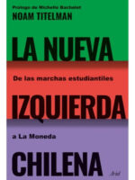 LA NUEVA IZQUIERDA CHILE - NOAM TITELMAN