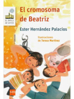 EL CROMOSOMA DE BEATRIZ - ESTER HERNÁNDEZ PALACIOS