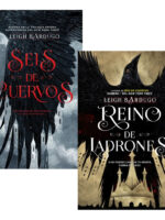 SEIS DE CUERVOS + REINO DE LADRONES - LEIGH BARDUGO