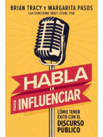 HABLA PARA INFLUENCIAR - BRIAN TRACY