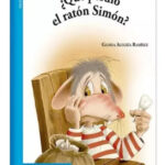 QUÉ PERDIÓ EL RATÓN SIMÓN - GLORIA ALEGRÍA RAMÍREZ