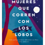 MUJERES QUE CORREN CON LOS LOBOS - EDICIÓN LIMITADA