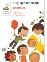 HUY, QUÉ FELICIDAD - NEVA MILICIC