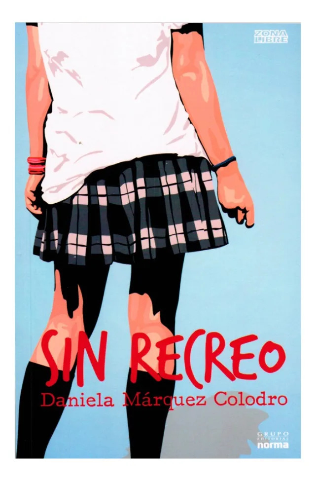 SIN RECREO - DANIELA MÁRQUEZ COLODRO