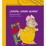 JULIETA, ESTATE QUIETA - ROSEMARY WELLS