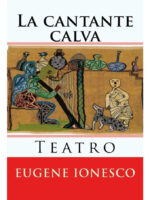 LA CANTANTE CALVA -EUGENE IONESCO